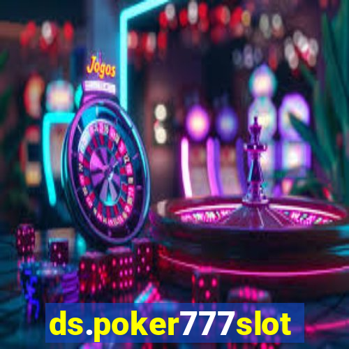 ds.poker777slots.com