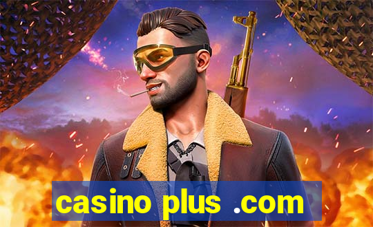 casino plus .com