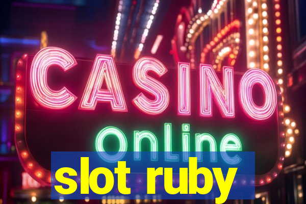 slot ruby