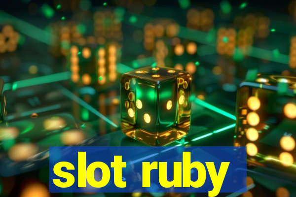 slot ruby