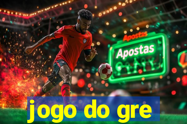 jogo do gre