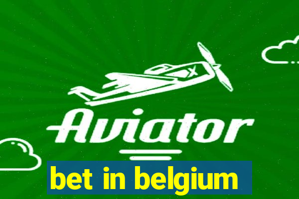 bet in belgium