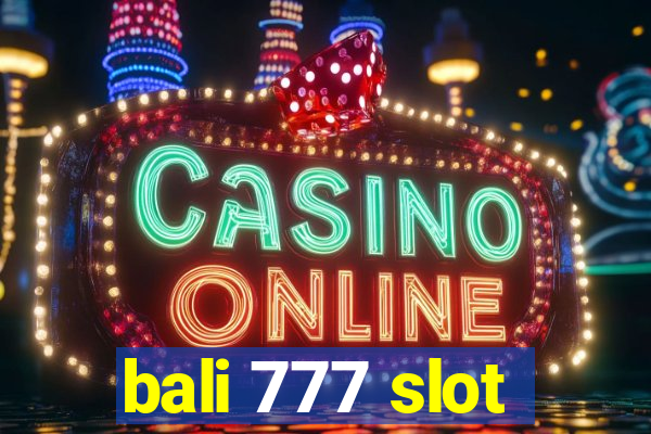 bali 777 slot