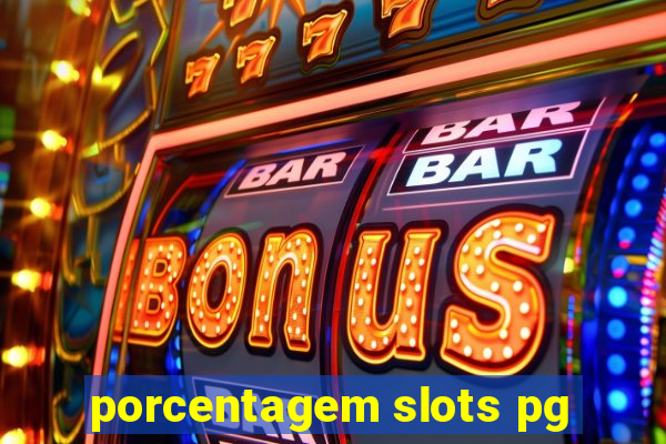 porcentagem slots pg