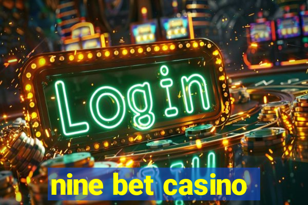 nine bet casino