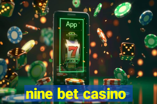 nine bet casino