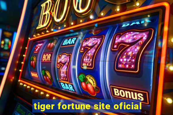 tiger fortune site oficial