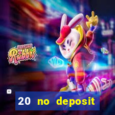 20 no deposit casino bonus