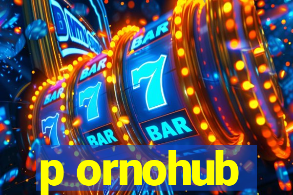 p ornohub