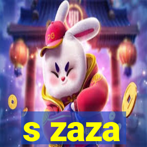 s zaza