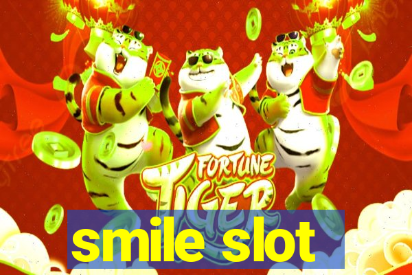 smile slot