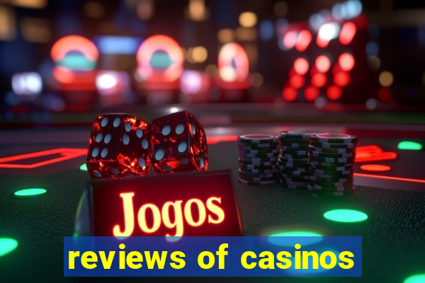 reviews of casinos