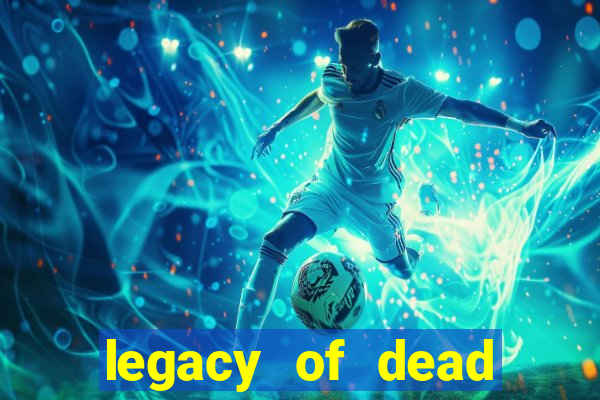 legacy of dead slot analizi