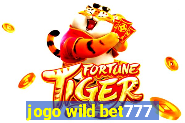 jogo wild bet777