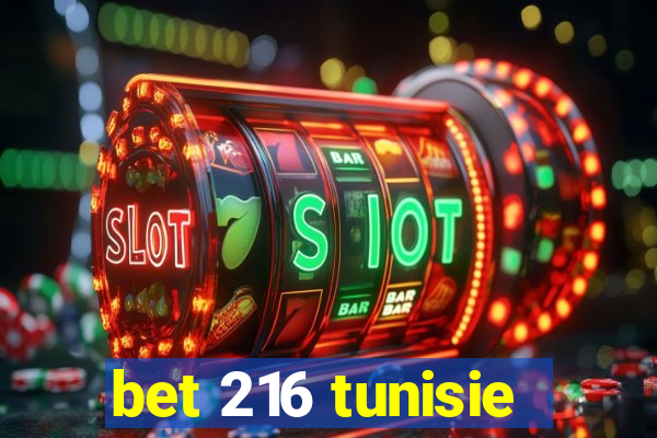 bet 216 tunisie