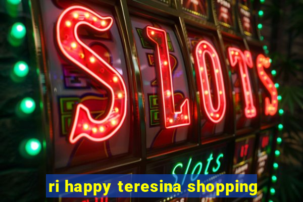 ri happy teresina shopping