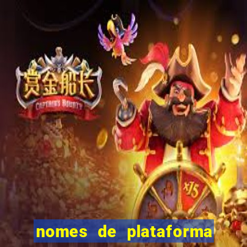 nomes de plataforma de jogos