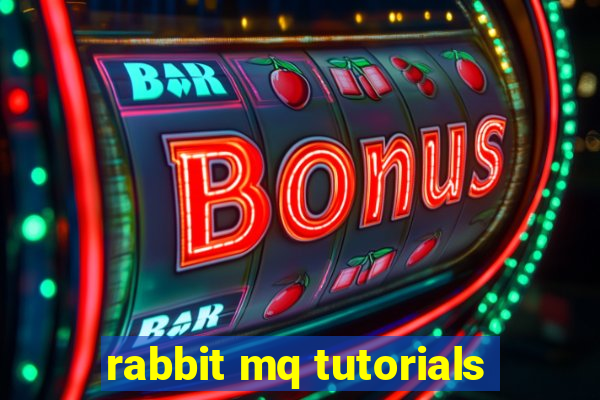 rabbit mq tutorials