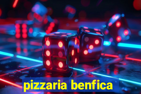 pizzaria benfica