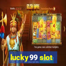 lucky99 slot