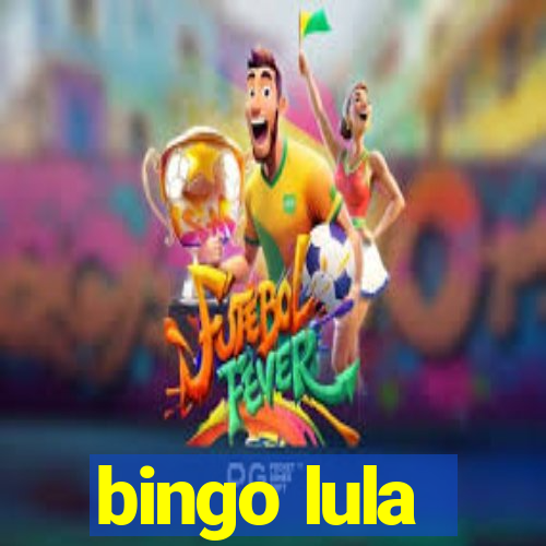 bingo lula