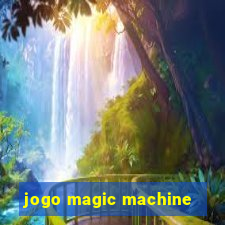 jogo magic machine