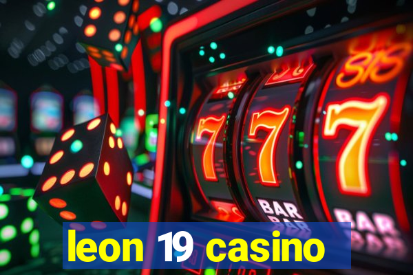 leon 19 casino