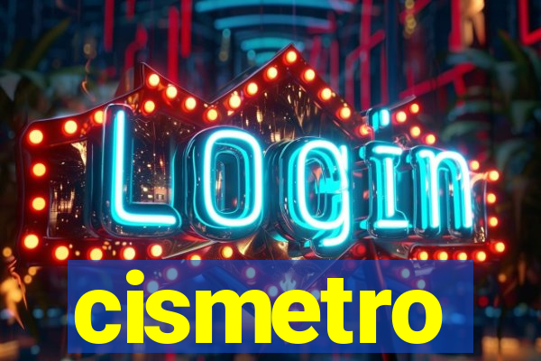 cismetro