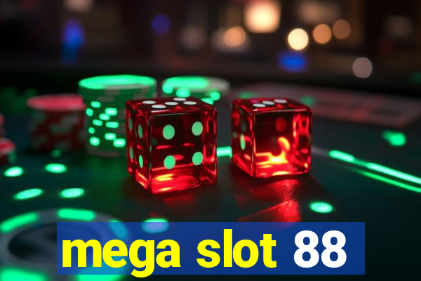 mega slot 88