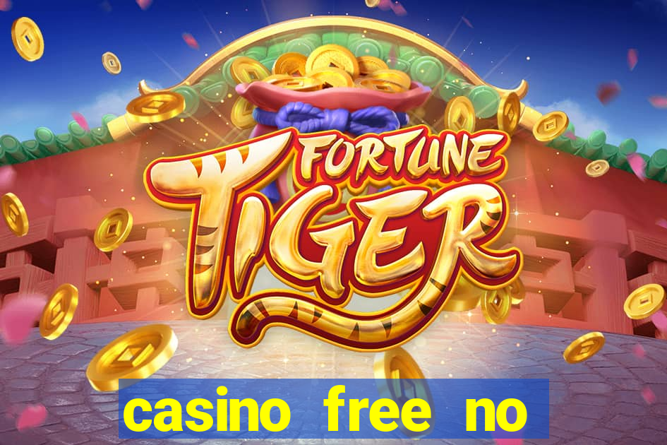 casino free no deposit money