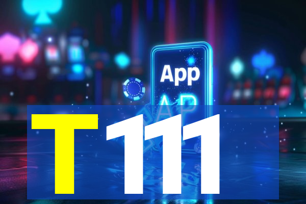 T111