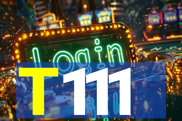 T111