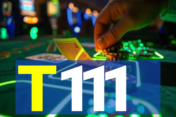 T111