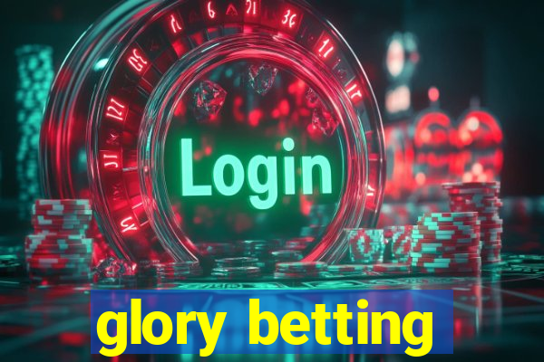 glory betting