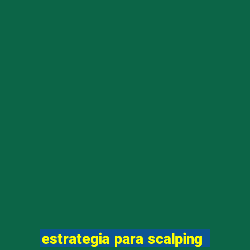 estrategia para scalping