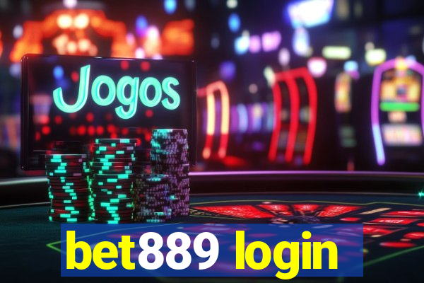 bet889 login