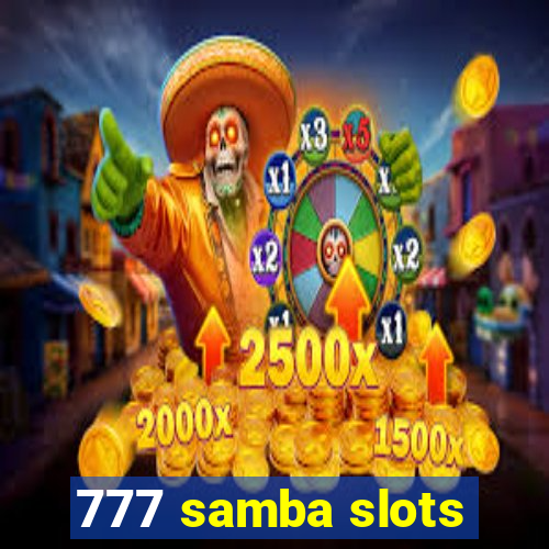 777 samba slots