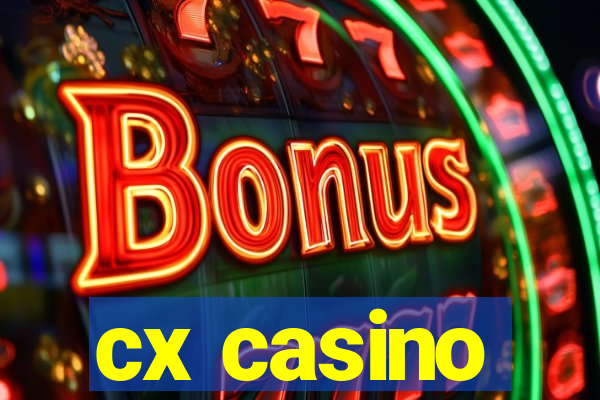 cx casino