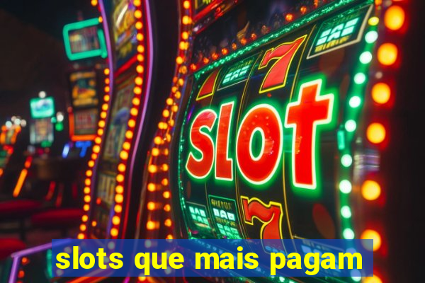 slots que mais pagam