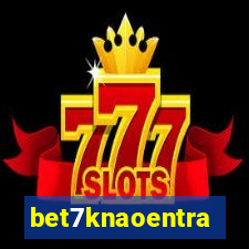 bet7knaoentra