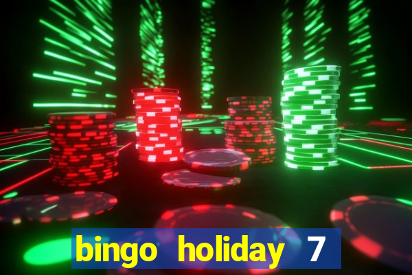 bingo holiday 7 paga de verdade