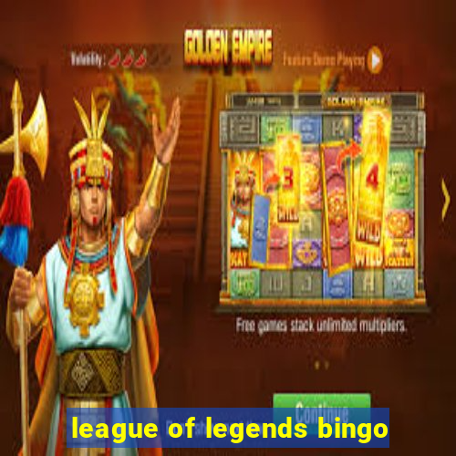 league of legends bingo