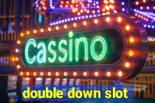 double down slot