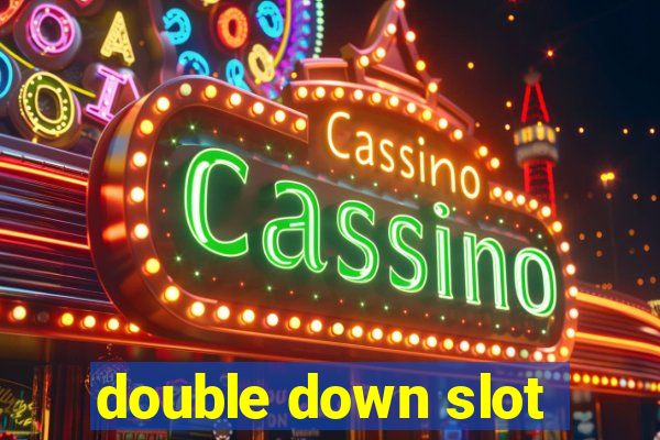 double down slot