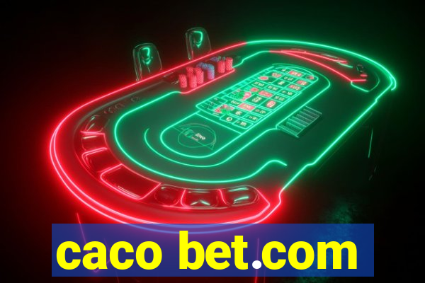 caco bet.com