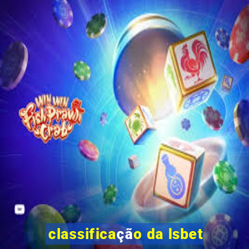 classificação da lsbet