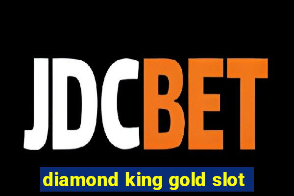 diamond king gold slot