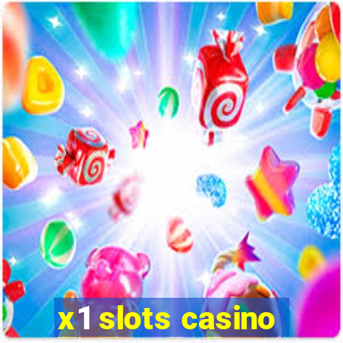 x1 slots casino