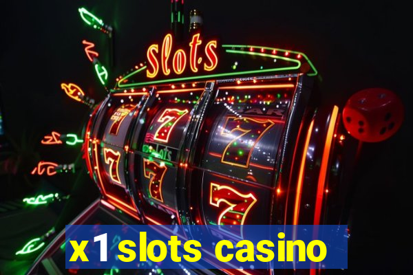 x1 slots casino