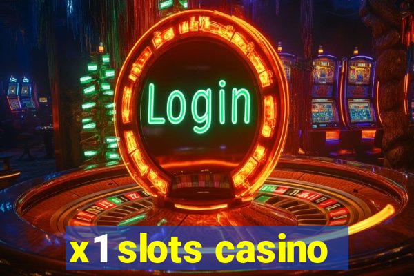 x1 slots casino